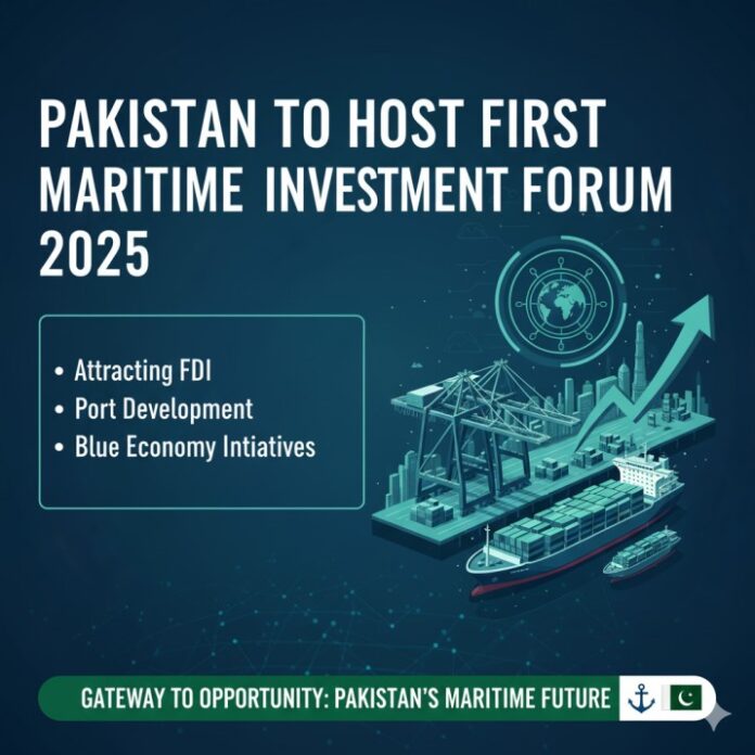 Pakistan To Host First Maritime Investment Forum 2025